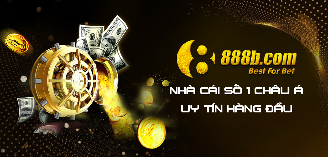 888B – Nhà cái 888b: Đại phát tới mọi nhà