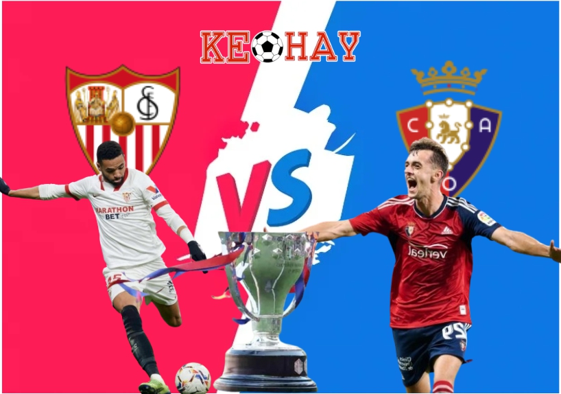Sevilla vs Osasuna – Soi kèo hôm nay 22h15 08/11/2025 – VĐQG Tây Ban Nha